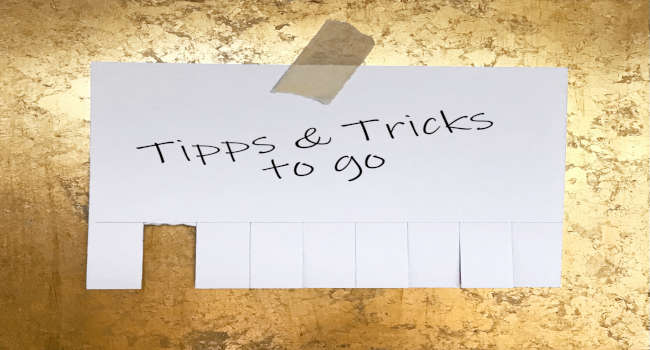 Zettel an Tür, Aufschrift Tipps und Tricks to go